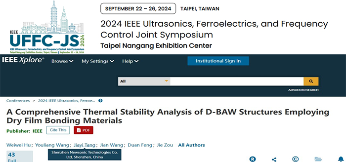 新声研发团队在IEEE IUS 2024发表D-BAW热稳定性突破性研究：干膜材料创新助力5G射频器件可靠性升级